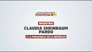 Registro ante el INE como candidata a la Presidencia de México