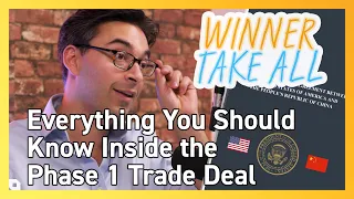 US China Trade Deal Phase 1 📜🖋 Deep Dive: What You Should Know | Winner Take All