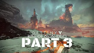 Destiny Rise of Iron Walkthrough Gameplay Part 3 - The Plaguelands (Earth)