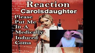 carolesdaughter - please put me in a medically induced coma (Official Video) REACTION