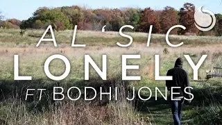 AL'sic Ft. Bodhi Jones - Lonely (Official Music Video)