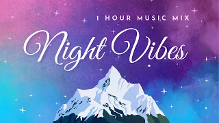 Free Background Music Night Vibes 1 hour Music Chill Relax Dreamy | No Copyright