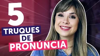 5 TRUQUES para nunca mais errar a pronúncia do inglês | English in Brazil