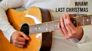 Wham! – Last Christmas EASY Guitar Tutorial With Chords / Lyrics