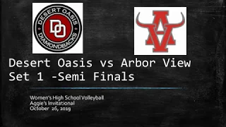 2019 Aggie's Volleyball Invitational: Desert Oasis vs Arbor View Set 1 Semi Finals