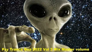 Psy Trance Goa 2022 Vol 3 Mix Master volume