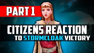 Skyrim ٠ Citizens Reactions to Stormcloak Victory in Civil War ٠ Part 1