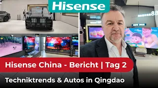 Bericht aus China. Unser zweiter Tag bei Hisense und Besuch von 3 Hisense Shops in der Stadt Qingdao