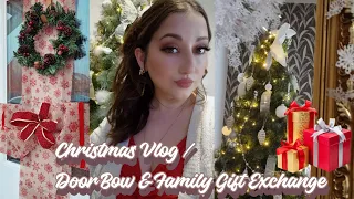 Christmas Vlog / Door Bow & Family Gift Exchange 🎁
