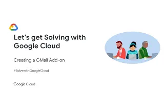 [G Suite] Episode 20: Creating a Gmail Add-on