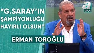 Erman Toroğlu: "Lig Bitti, Galatasaray’ın Şampiyonluğu Hayırlı Olsun" / A Spor / 90+1 / 22.04.2024