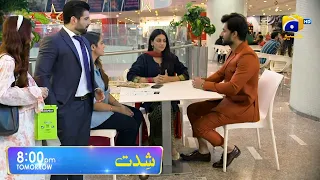 Shiddat Mega Episode 29 & 30 Teaser Promo | Bhai App Asra Ko Chor dy . Hala Says | Shiddat EP 30 Pro