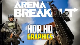 Arena Breakout in HDR Gameplay !!! Realistic Graphics