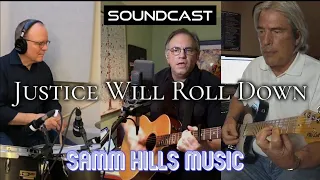 Justice Will Roll Down - Samm Hills Music (Arr. John Roth & SoundCast)