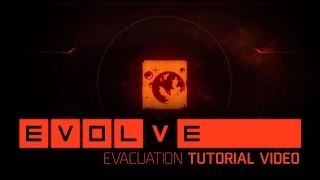 Evolve Tutorial Evacuation