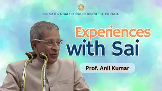 🔴 Experiences with Sai | Prof. Anil Kumar #srisathyasai #anilkumar