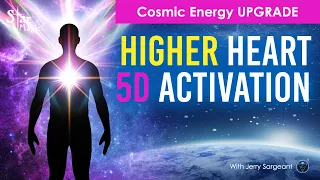 Higher Heart ACTIVATION | Cosmic Energy UPGRADE | 5D Light Language Transmission