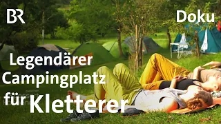 Camping-Treffpunkt: Oma Eichlers Kletterzeltplatz | Zwischen Spessart und Karwendel | Doku | BR