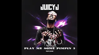 Juicy J - Play Me Some Pimpin 3 EP