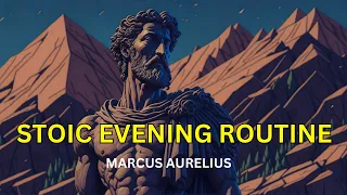 Marcus Aurelius - Stoic Evening Ritual: 5 Lessons For a Restful Night