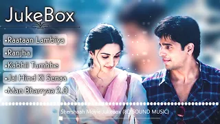 SHER SHAH MOVIE JUKEBOX [8D AUDIO] x REVERB | SHER SHAH 8D AUDIO JUKEBOX | 8D SOUND MUSIC | HQ SONGS