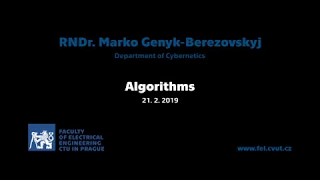 RNDr. Marko Genyk-Berezovskyj: Algorithms [01 — 21. 2. 2019, LS 18-19]