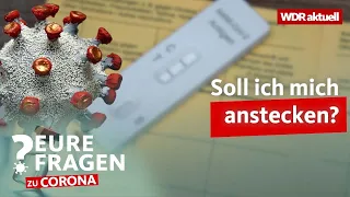 Bewusst mit Omikron anstecken, weil man geboostert ist? | Eure Fragen zu Corona | WDR aktuell