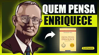 13 Passos Para Ficar Milionário - Quem Pensa Enriquece - Napoleon Hill