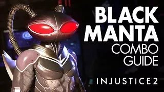 BLACK MANTA Beginner Combo Guide - Injustice 2