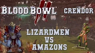 Blood Bowl 2 - Lizardmen (the Sage) vs Amazons (Viveryn) - Crendor league G1