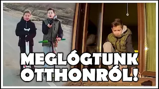 MEGLÓGTUNK OTTHONRÓL!