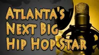 Streetz 94.5-Atlanta's Next Big Hip Hop Star 2014-Tease