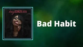 Dreezy - Bad Habit  (Lyrics)