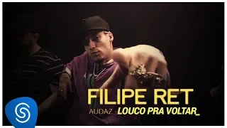 Filipe Ret - Louco Pra Voltar (Faixa a Faixa Audaz)