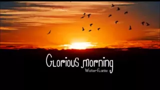 Waterflame - Glorious Morning (1 hour edition)