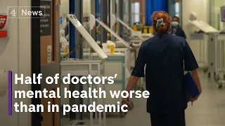 Almost half of UK doctors say their mental health worse now than during pandemic