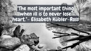 The best quotes from Elisabeth Kübler-Ross
