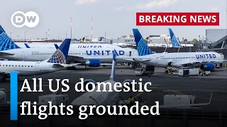 US hit by massive flight disruptions amid system outage | DW News