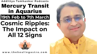 Mercury Transit in Aquarius 19th February 2024 | Mercury Transit in Aquarius Impact on 12 Signs