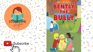 Australian Kids book read aloud- Bently the Bully by Holly Mazzochi