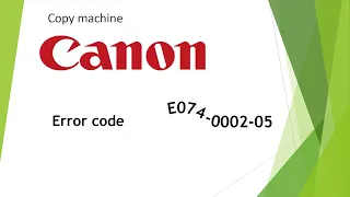 Canon irc error code e074 (E074-0002-05)