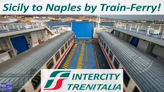 SICILY TO NAPLES USING THE TRAIN-FERRY / TRENITALIA INTERCITY / ITALIAN TRAIN TRIP REPORT