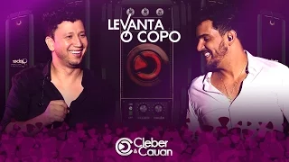 Cleber e Cauan - Levanta o Copo - DVD (DVD ao vivo em Brasília)