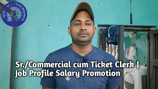 Commercial cum Ticket Clerk | Job Profile | Salary | Promotion | RRB NTPC