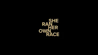 She Ran Her Own Race | Official Trailer