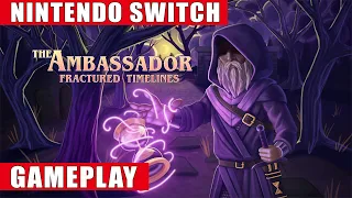 The Ambassador: Fractured Timelines Nintendo Switch Gameplay