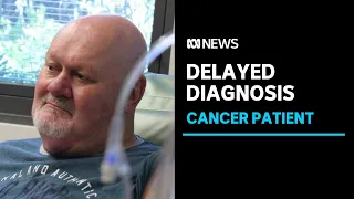 'The cost is my life': Terminally-ill patient sues over delayed cancer diagnosis | ABC News