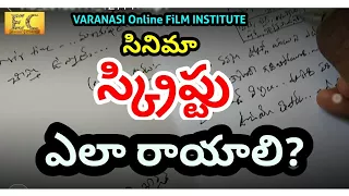 How to write Cinema Script full Details-Total pre-production |VARANASI FILM INSTITUTE|easy cinema|