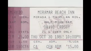 David Crosby 1986 10 30 Miramar Beach Inn, Half Moon Bay, Ca  1