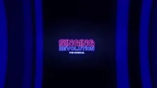 Singing Revolution: The Musical - Europop Broadway Bound Production